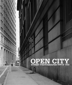 Open City - Street Photographs Since 1950